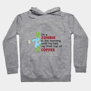 A Zombie in the Morning Hoodie